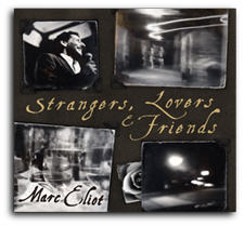 Marc Eliot - Strangers, Lovers & Friends CD